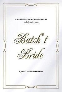 Batsh*t Bride (2019)