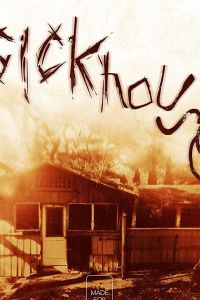 Sickhouse (2016)